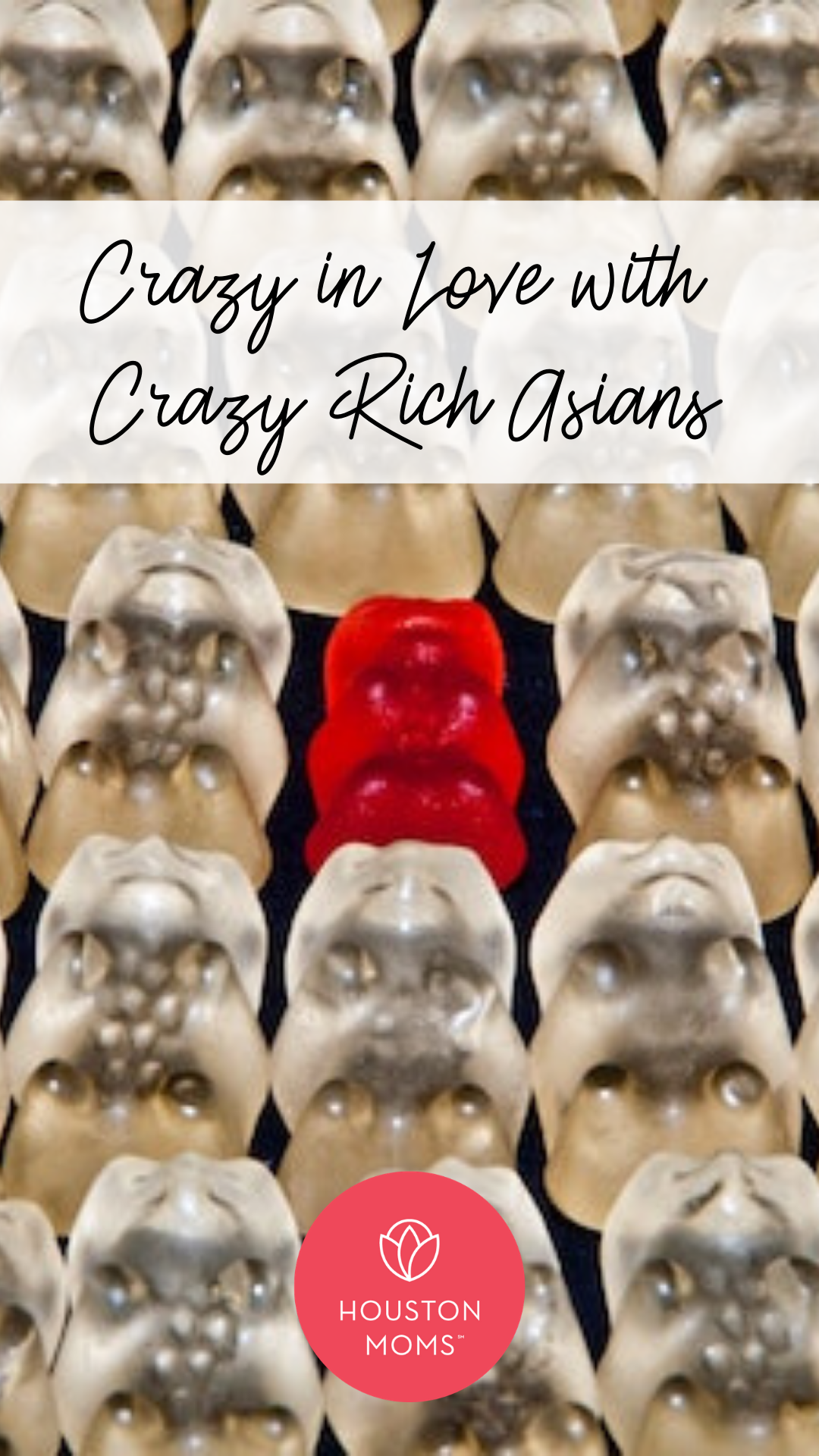 Houston Moms "Crazy in Love with Crazy Rich Asians" #houstonmoms #houstonmomsblog #momsaroundhouston