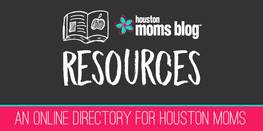 Resources. An Online directory for Houston Moms. Logo: Houston Moms blog. 