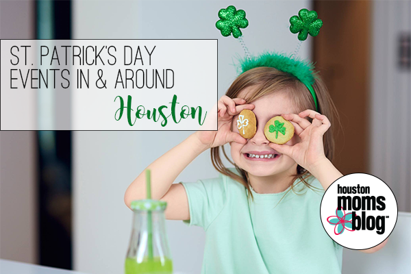 St. Patrick's Day :: Memories, Traditions and Events Around Houston | Houston Moms Blog