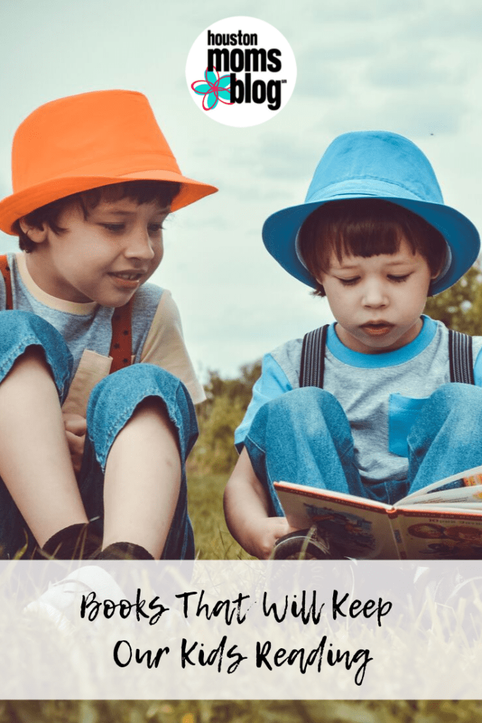 Houston Moms Blog "Books That Will Keep Our Kids Reading" #houstonmomsblog #momsaroundhouston
