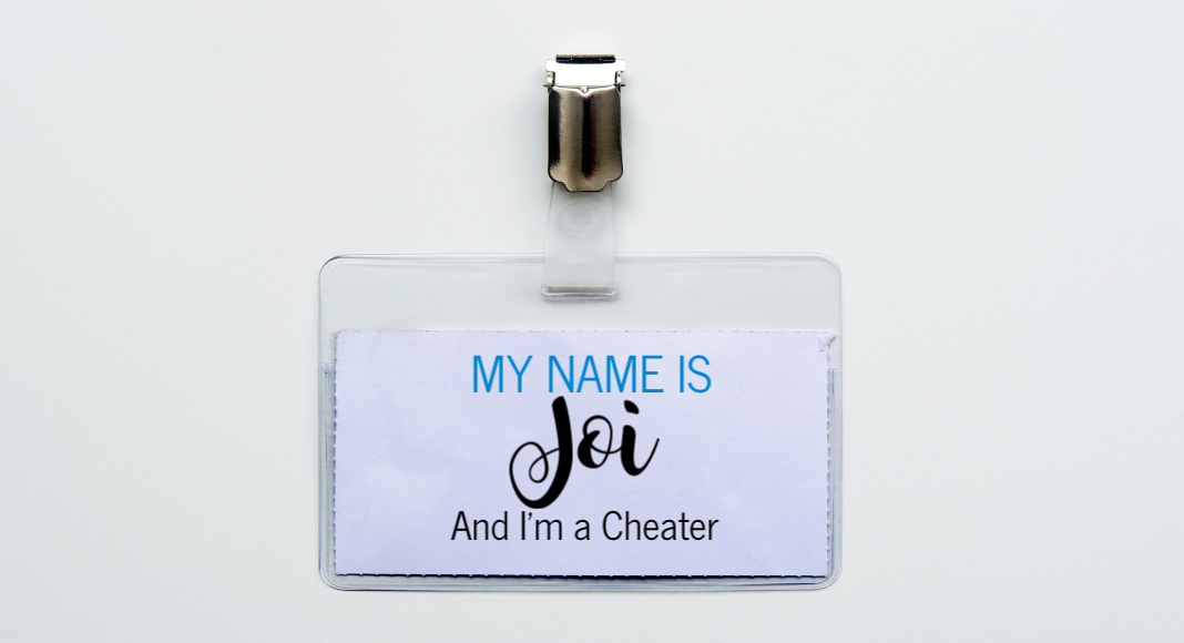 Houston Moms Blog "My Name is Joi and I'm a Cheater" #houstonmomsblog #momsaroundhouston