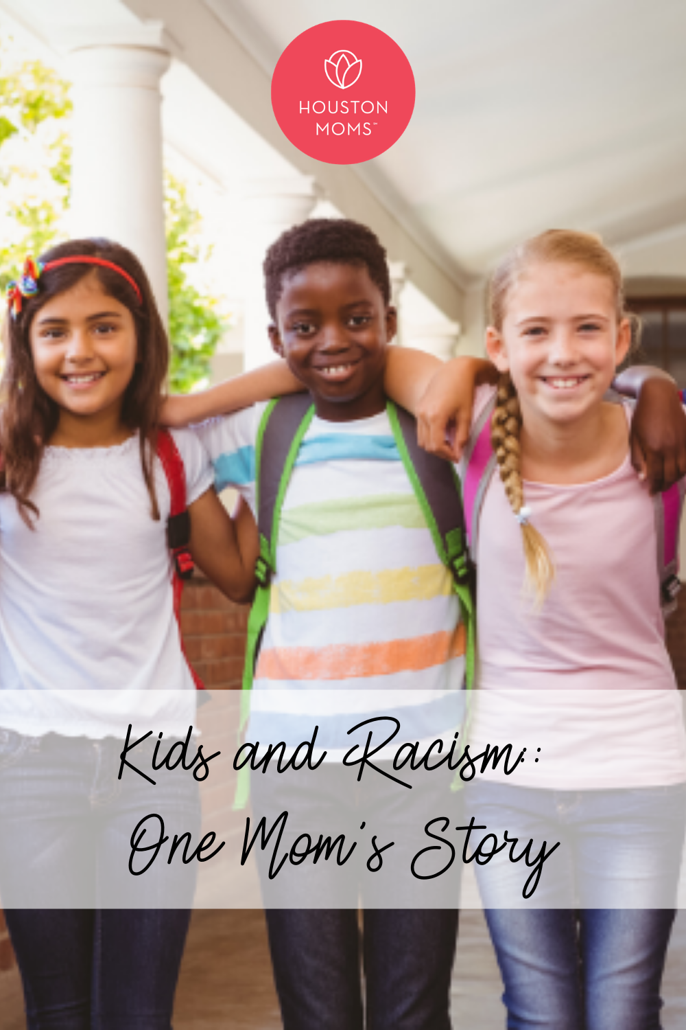 Houston Moms "Kids and Racism:: One Mom's Story" #houstonmoms #houstonmomsblog #momsaroundhouston