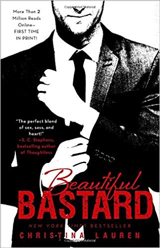 Book: Beautiful Bastard by Christina Lauren.