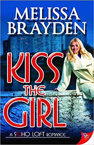 Book: Kiss the Girl by Melissa Brayden.