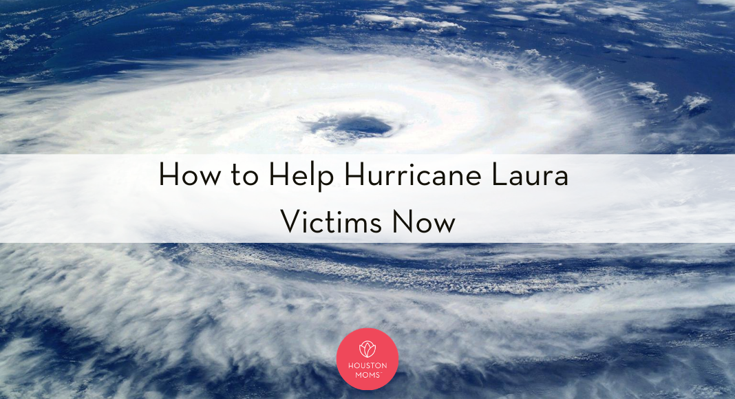 Houston Moms "How to Help Hurricane Laura Victims Now" #houstonmomsblog #Houstonmoms #momsaroundhouston #disasterrelief