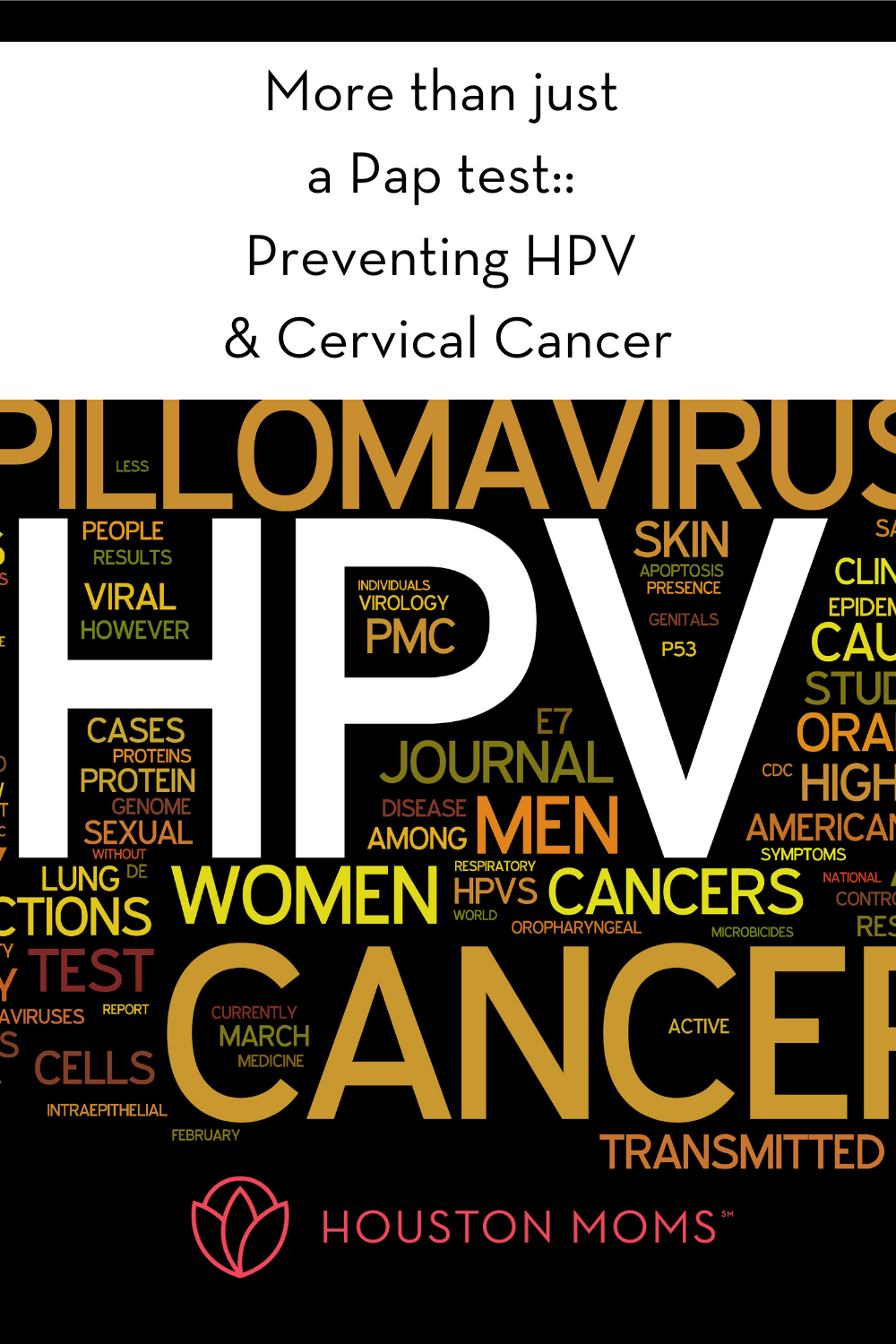 Houston Moms "More than just a Pap test:: Preventing HPV & Cervical Cancer" #houstonmoms #houstonmomsblog #momsaroundhouston