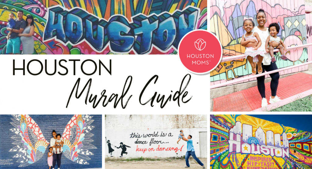 Houston Mural Guide. Logo: Houston Moms. Five photographs of families posing in front of murals. 