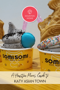 A Houston Moms Guide to Katy Asian Town. Logo: Houston Moms. A photograph of ice cream in cups with the label Somisomi. 